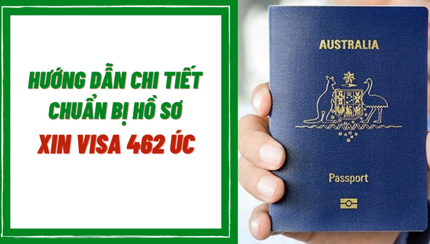 Visa 462 - Cách xin visa vừa du lịch vừa làm việc tại úc năm 2022